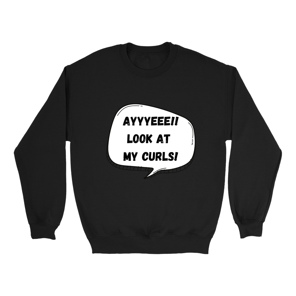 Look at my Curls Sweatshirt
