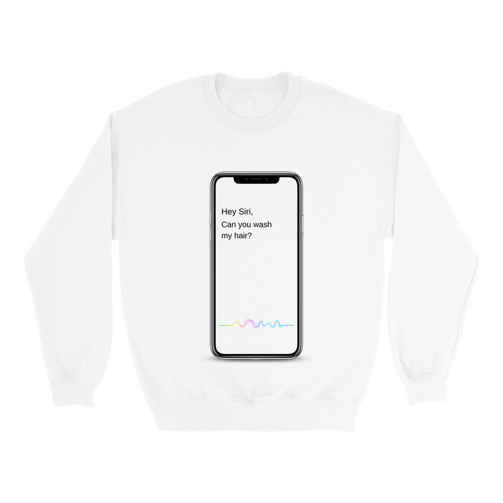 Hey Siri Sweatshirt