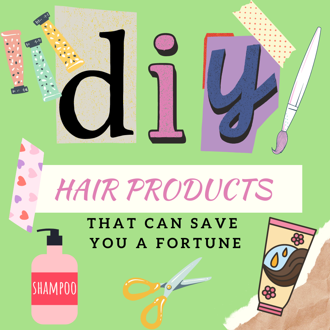 2 Great DIY Haircare Products That Can Save You A Fortune