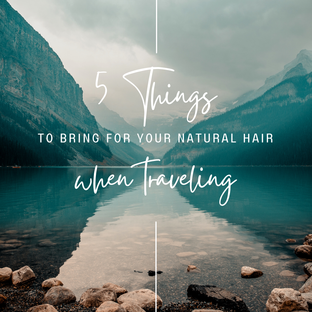 5 Things to Bring for Your Hair When Traveling