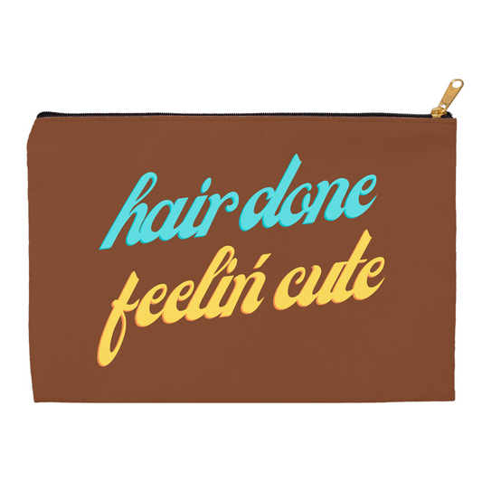 Hair Done Feelin' Cute Accessory Pouch