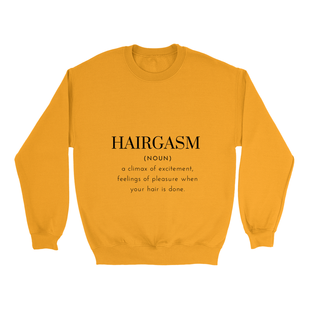Hairgasm Sweatshirt