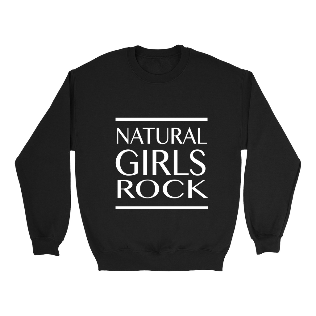 Natural Girls Rock Sweatshirt