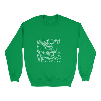 Braids, Locs, Curls Coils & Twists Sweatshirt