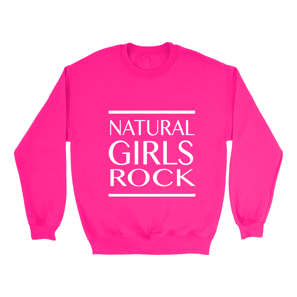Natural Girls Rock Sweatshirt