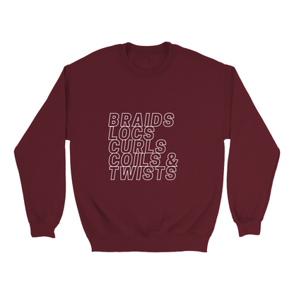 Braids, Locs, Curls Coils & Twists Sweatshirt