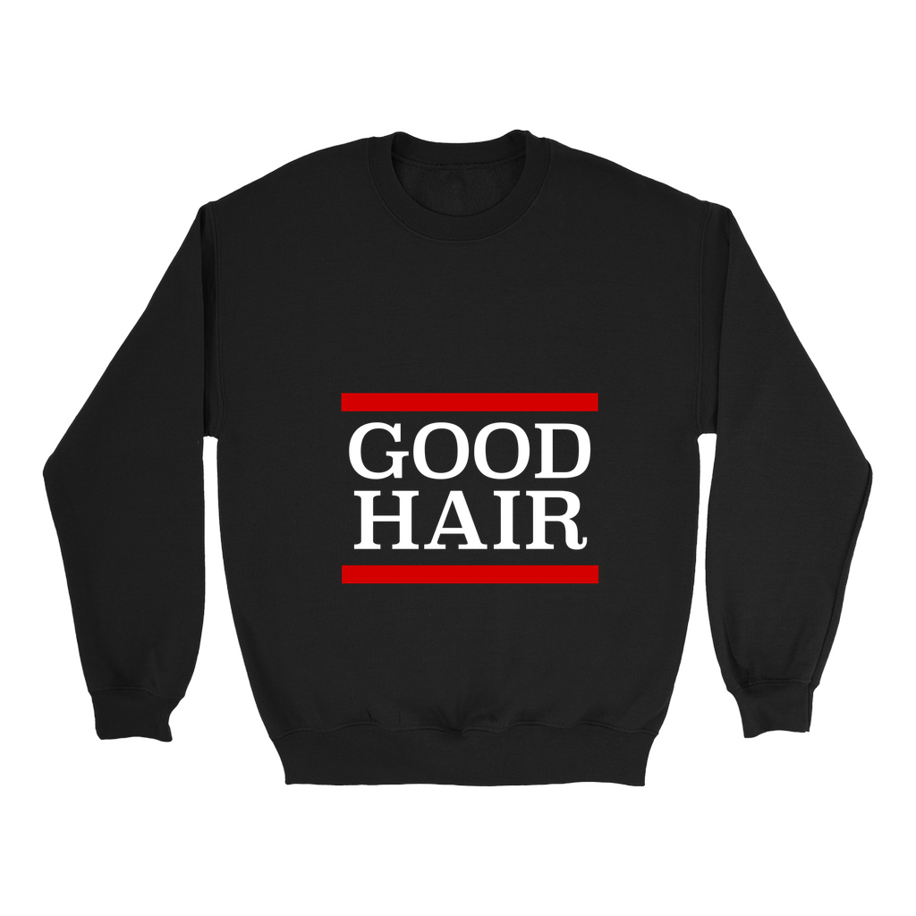 Good Hair Sweatshirt