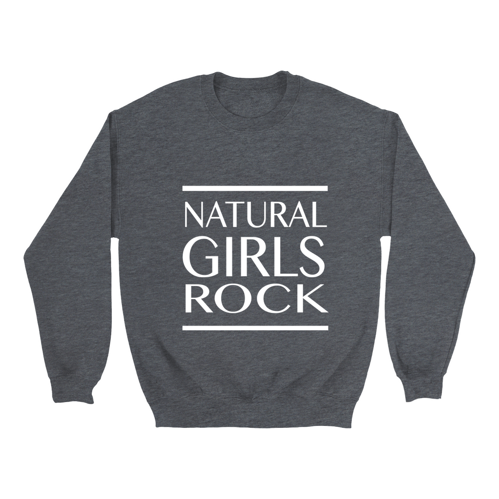 Natural Girls Rock Sweatshirt